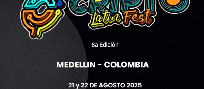 Se viene la 8va edición del Cripto Latin Fest: el evento de las últimas tendencias del mundo cripto