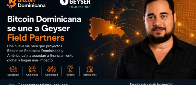 República Dominicana entra al mapa global del crowdfunding en Bitcoin con Geyser Field Partners